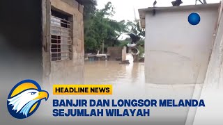 Banjir dan Longsor Melanda Sejumlah Wilayah