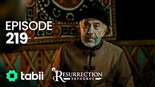 Resurrection: Ertuğrul | Episode 219