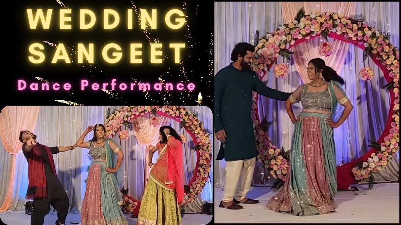 Wedding Sangeet Dance Performance Youtube