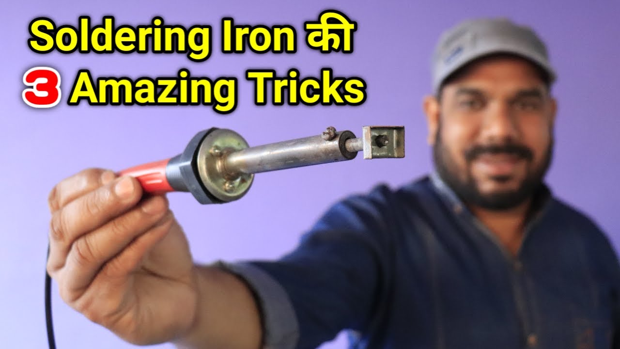 3 Useful Soldering Iron Tips And Tricks | इस तरह Soldering Iron से ये ...