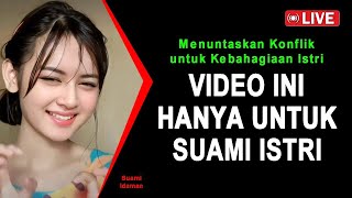 JANGAN NONTON INI JIKA BELUM SUAMI ISTRI 🔴 Rahasia Menuntaskan Konflik untuk Kebahagiaan Istri