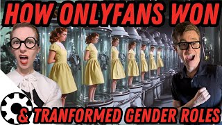 How Onlyfans Beat Its Competitors Transformed Gender Dynamics