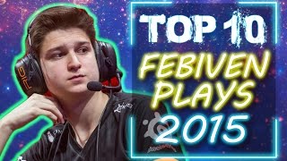 Febiven Montage - Top 10 Plays of Febiven 2015 (Series,Solo queue)