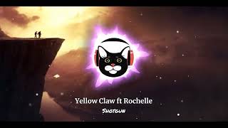 Yellow Claw ft Rochelle - Shotgun