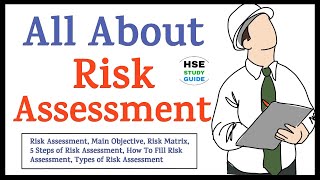 All About Risk Assessment | Risk Assessment Types/Main Objective/5 Steps/Risk Matrix/How To Prepare