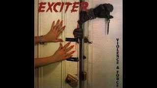 EXCITER - Violence \u0026 Force 1984 full album