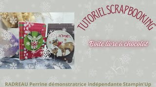 {Tutoriel série de noel} Boite livre à chocolat Stampin'Up!