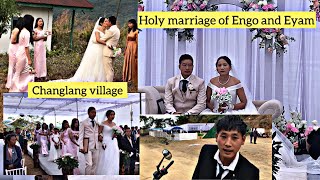 Holy marriage of Mr Engo and Miss Eyam || changlang village mon district #viralvideos