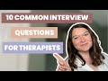 INTERVIEW QUESTIONS FOR THERAPISTS | Interview prep for counselors, psychologists & social workers