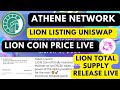 Athene Network Lion Coin Listing Uniswap Exchange Link coin price live total supply Release live wow