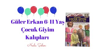 GÜLER ERKAN 6-11 YAŞ ÇOCUK GİYİM KALIPLARI | Necla Şölen