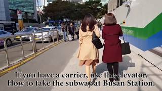 How to get on the subway at Busan Station