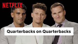 Patrick Mahomes, Kirk Cousins & Marcus Mariota Interview Each Other | Quarterback | Netflix