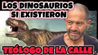 Los Dinosaurios no existieron - Teólogo de la calle explica