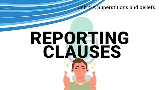 Unit 4 A | Reporting clauses | Passages 2