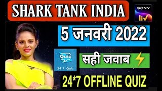 SHARK TANK INDIA OFFLINE QUIZ ANSWERS 5 January 2022 | Shark Tank India Offline Quiz Answers