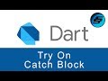 Try On Catch Block - Dart Programming