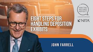 67. Eight Steps for Handling Deposition Exhibits, with John Farrell