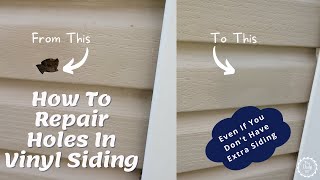 How To Fix Holes In Your Vinyl Siding (Even If You Don't Have Any Extra Siding)