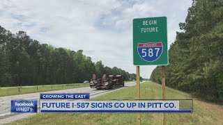 Signs go up for future Interstate 587 in Pitt County