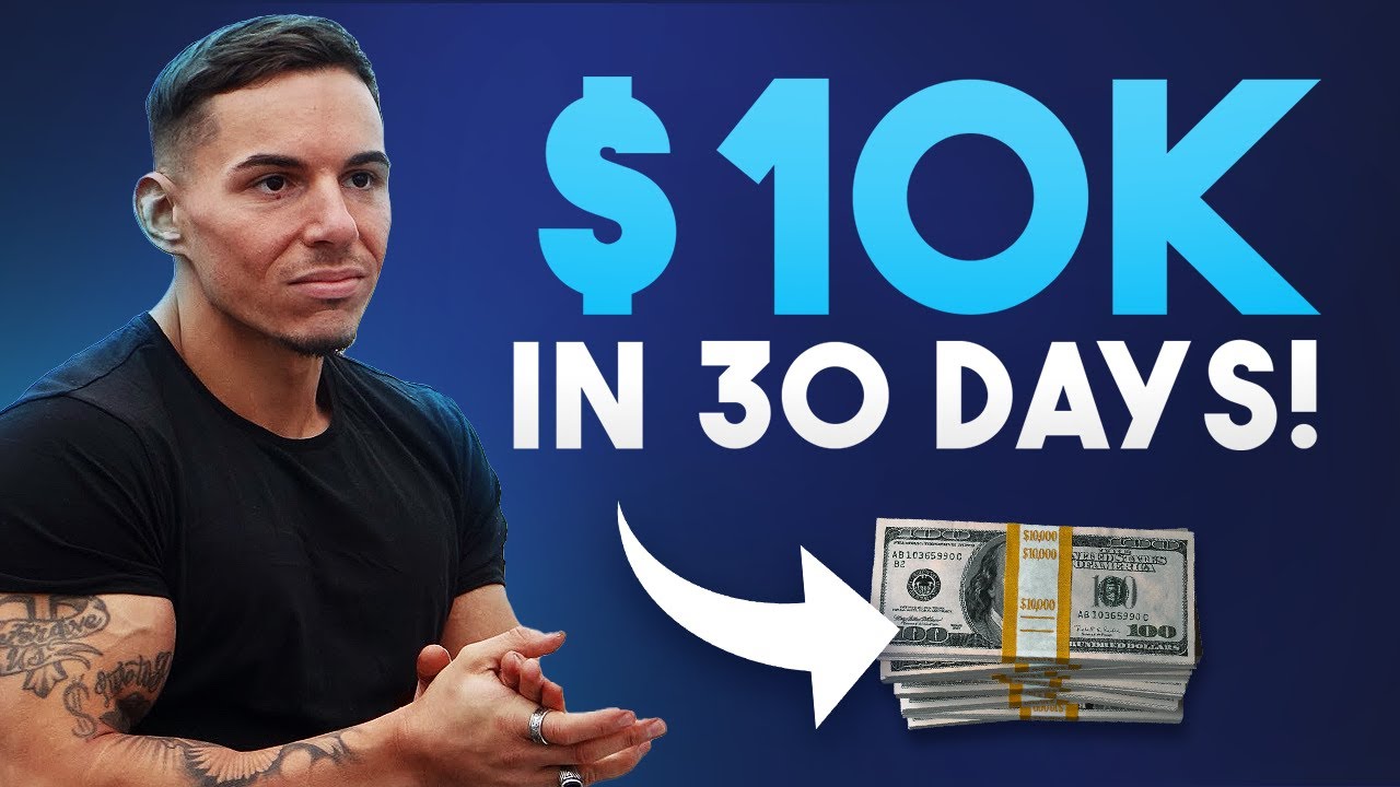 How To Make 10k In 30 Days Youtube