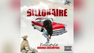 KONINGS OBREMPONG - BILLONAIRE FREESTYLE (AUDIO)