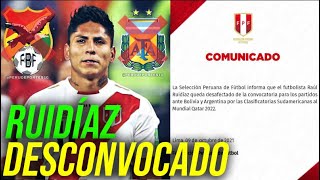 RAÚL RUIDÍAZ FUE DESCONVOCADO DE LA SELECCIÓN PERUANA POR LESIÓN