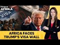 Trump Plans Major Cuts To US Visa-Processing Embassies In Africa | Firstpost Africa | N18G