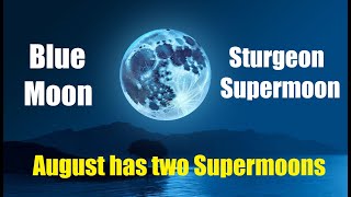 Super Blue Moon | Sturgeon Supermoon | August's Full Moon | Full Moon @its7EVEN