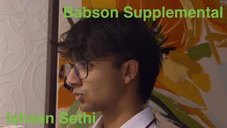 Babson College Video Supplement - Ishaan Sethi