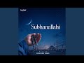 Subhanallahi