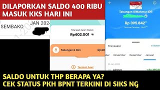 DILAPORKAN SALDO 400 RIBU MASUK KKS HARI INI❗️BENARKAH THP 1 SUDAH CAIR?CEK UPDATE DI SIKS NG