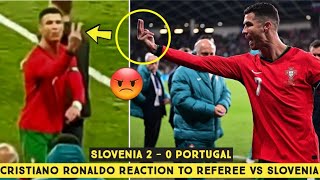 😡 Cristiano Ronaldo Reaction to Referee Vs Slovenia