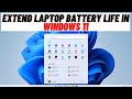 How to Extend Laptop Battery Life in Windows 11