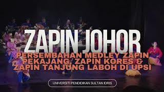 ZAPIN MELAYU NEGERI JOHOR: MEDLEY ZAPIN PEKAJANG | ZAPIN KORES |  ZAPIN TANJUNG LABOH | FMSP, UPSI