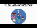 cyclical u0026 non cyclical stocks