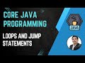 Session 5- Working with Java Loops & Jump Statements | Java & Selenium