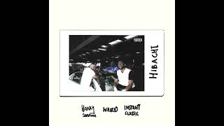 Hibachi - Harry Sharma x Instant Classic x WaiKid ( official Audio)