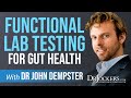 Functional Lab Testing and Gut Health with Dr John Dempster