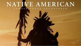 Native American Female Vocal Soundtrack feat. @AndreaKrux | World Background Music| Rafael Krux