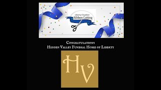 Ribbon Cutting - Hidden Valley Funeral Home of Liberty