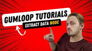 Gumloop Tutorial | Extract Data