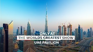 Only at Expo 2020 Dubai | UAE