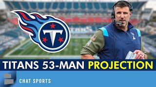 Tennessee Titans 53-Man Roster Projection Going Into Preseason Week 3 | Titans News & Rumors