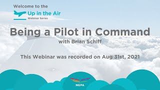 Being a Pilot in Command with Brian Schiff - NGPA Up in the Air