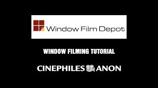 Filming windows tutorial - Window Film Depot