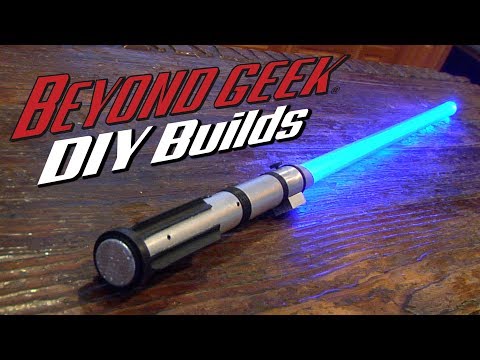 Make Your Own Combat Ready Lightsaber - Beyond Geek DIY Builds Make Your Own Combat Ready Lightsaber - Beyond Geek DIY Builds