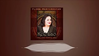 Flora Martirosyan - Akh Nazerd