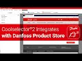 Coolselector®2: Danfoss Product Store Integration