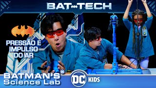 Laboratório do Batman | Os Assentos Ejetáveis Do Batman: Pressão E Impulso Do Ar | DC Kids